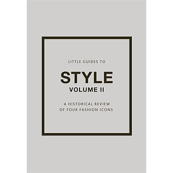 Little Guides to Style Vol. II