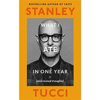 Stanly Tucci: What I Ate In One Year