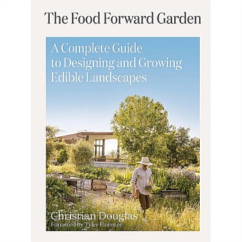 Complete Guide to Designing & Growing Edible Landscapes